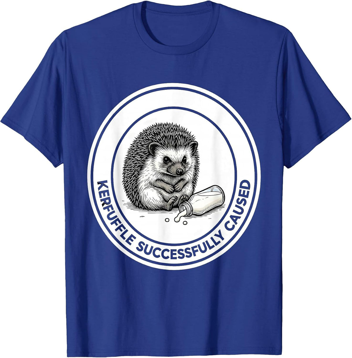 Kerfuffle Successfully Caused Funny Hedgehog Animal Meme T-Shirt - Royal Blue