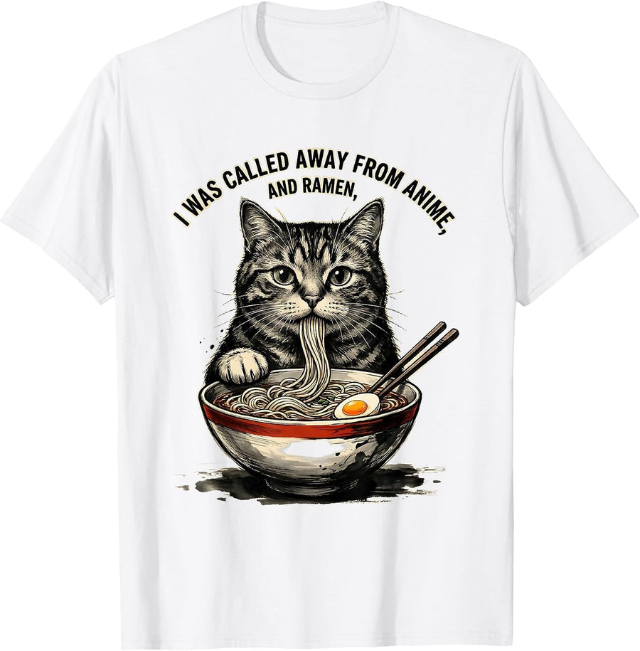 Men's I Was Called Away From Anime And Ramen Funny Kawaii Cat T-Shirt - White