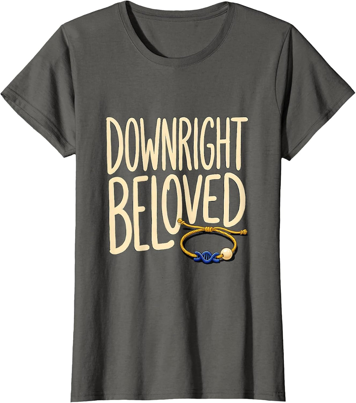 Women's Downright Beloved Sentimental Down Syndrome Awareness T-Shirt - Asphalt Grey