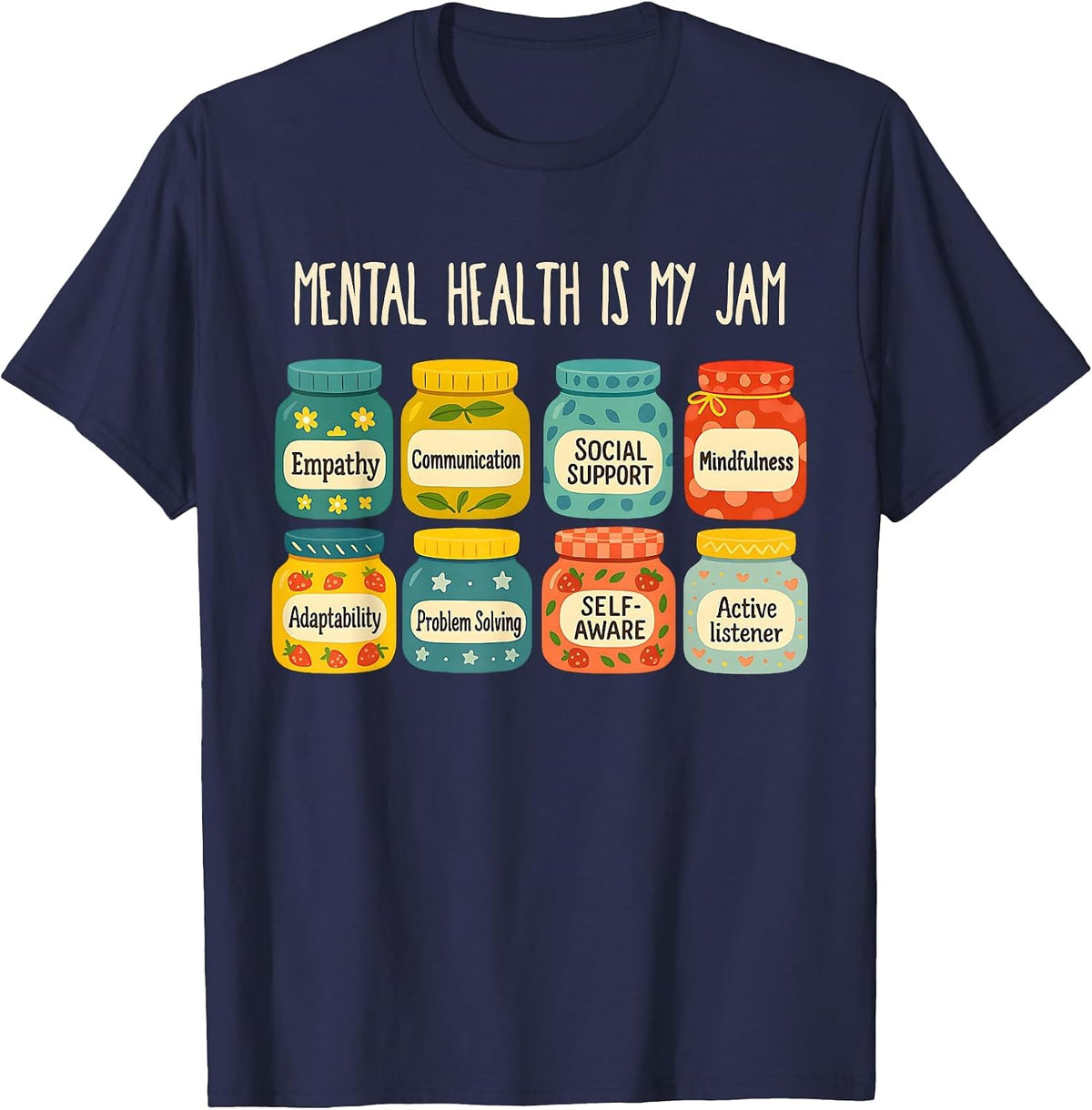 Mental Health is My Jam T-Shirt - Navy Blue