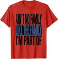 Men's Ain't No Family Like The Family I'm Part Of Matching T-Shirt - Red