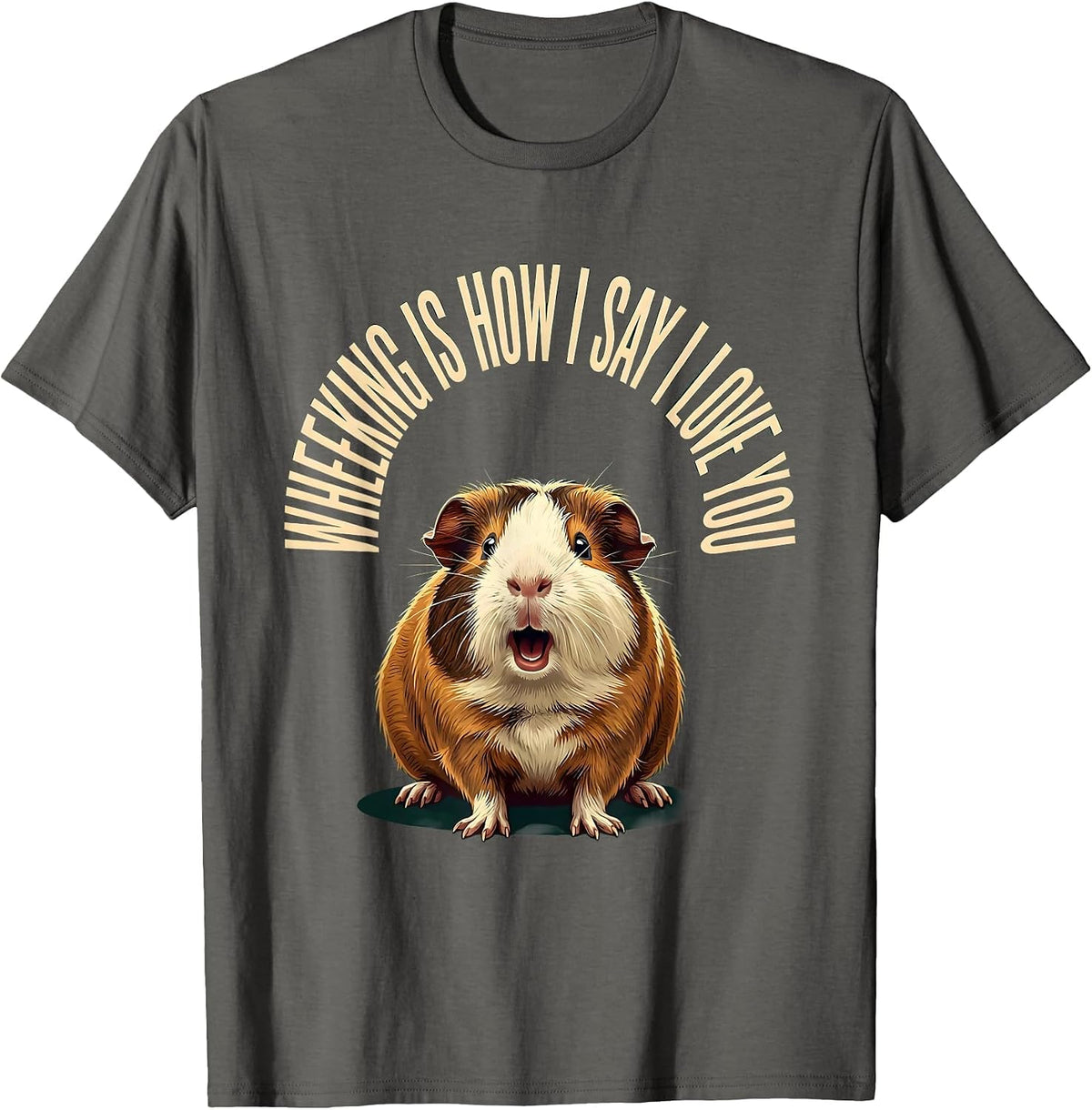 Men's Wheeking Is How I Say I Love You Funny Guinea Pig Lover T-Shirt - Asphalt Grey