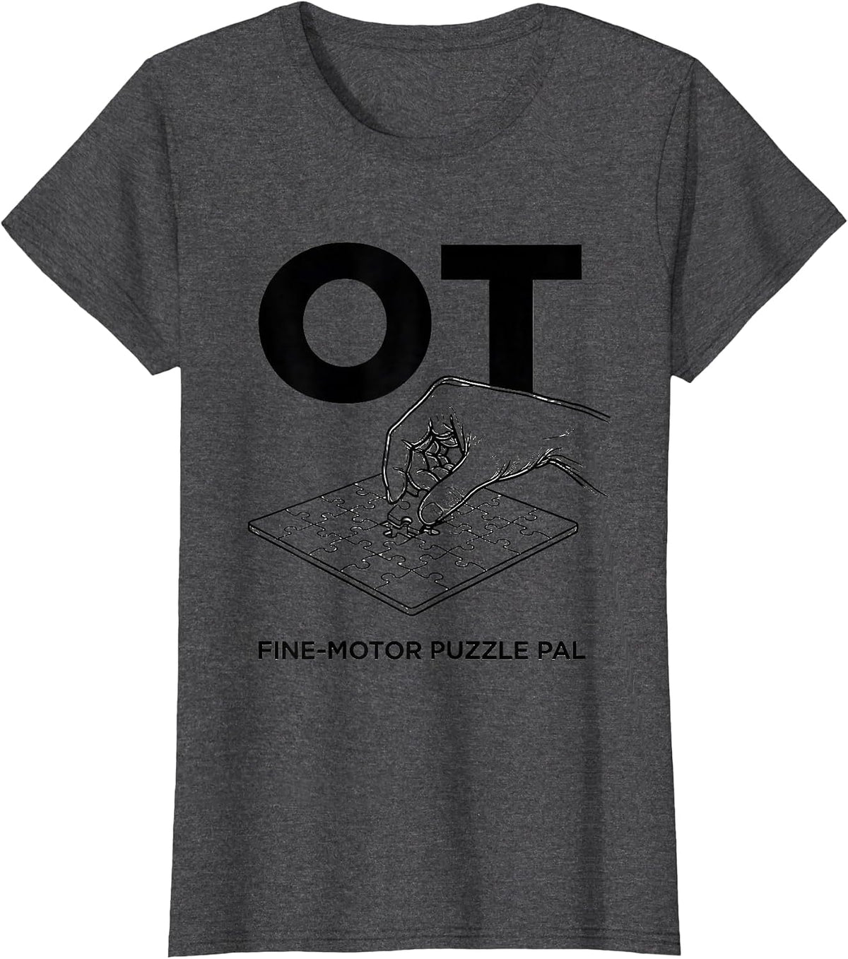 Women's OT Fine-Motor Puzzle Pal Occupational Therapy OT Assistant T-Shirt - Dark Heather Grey