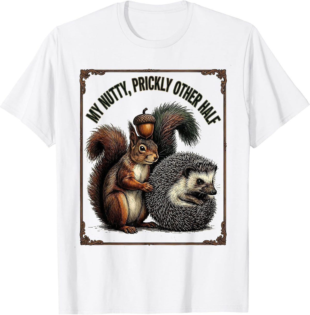 Men's My Nutty, Prickly Other Half Vintage Squirrel Hedgehog Humor T-Shirt - White