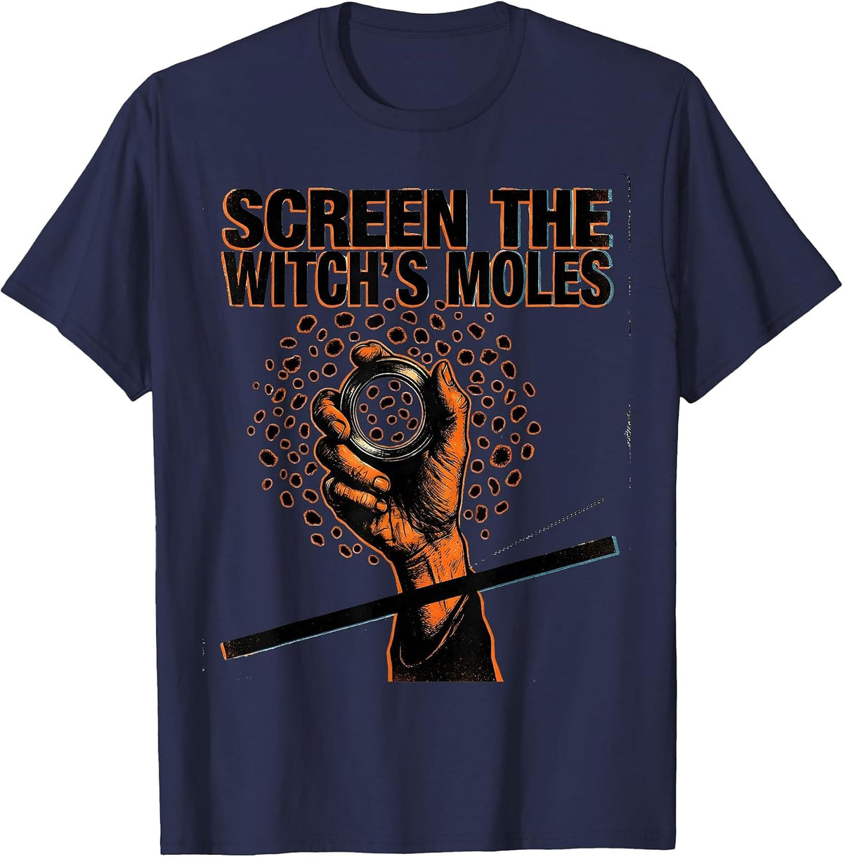 Screen The Witch's Moles Funny Dermatology Esthetician T-Shirt - Navy Blue