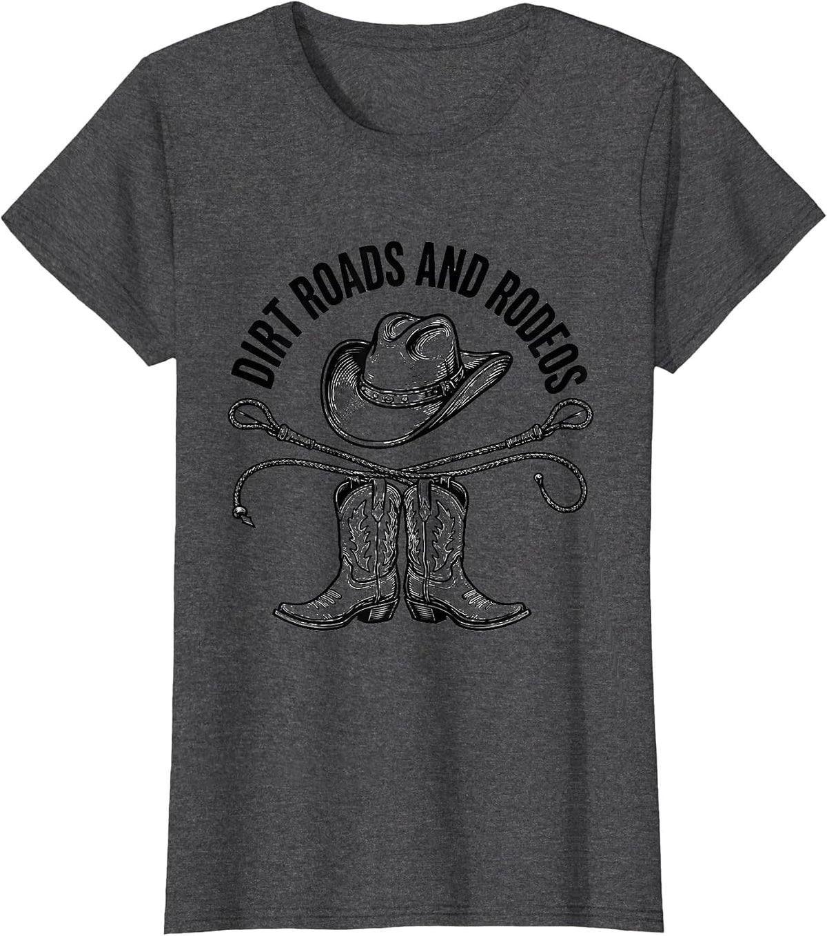 Women's Dirt Roads and Rodeos Cowgirl Design T-Shirt - Dark Heather Grey