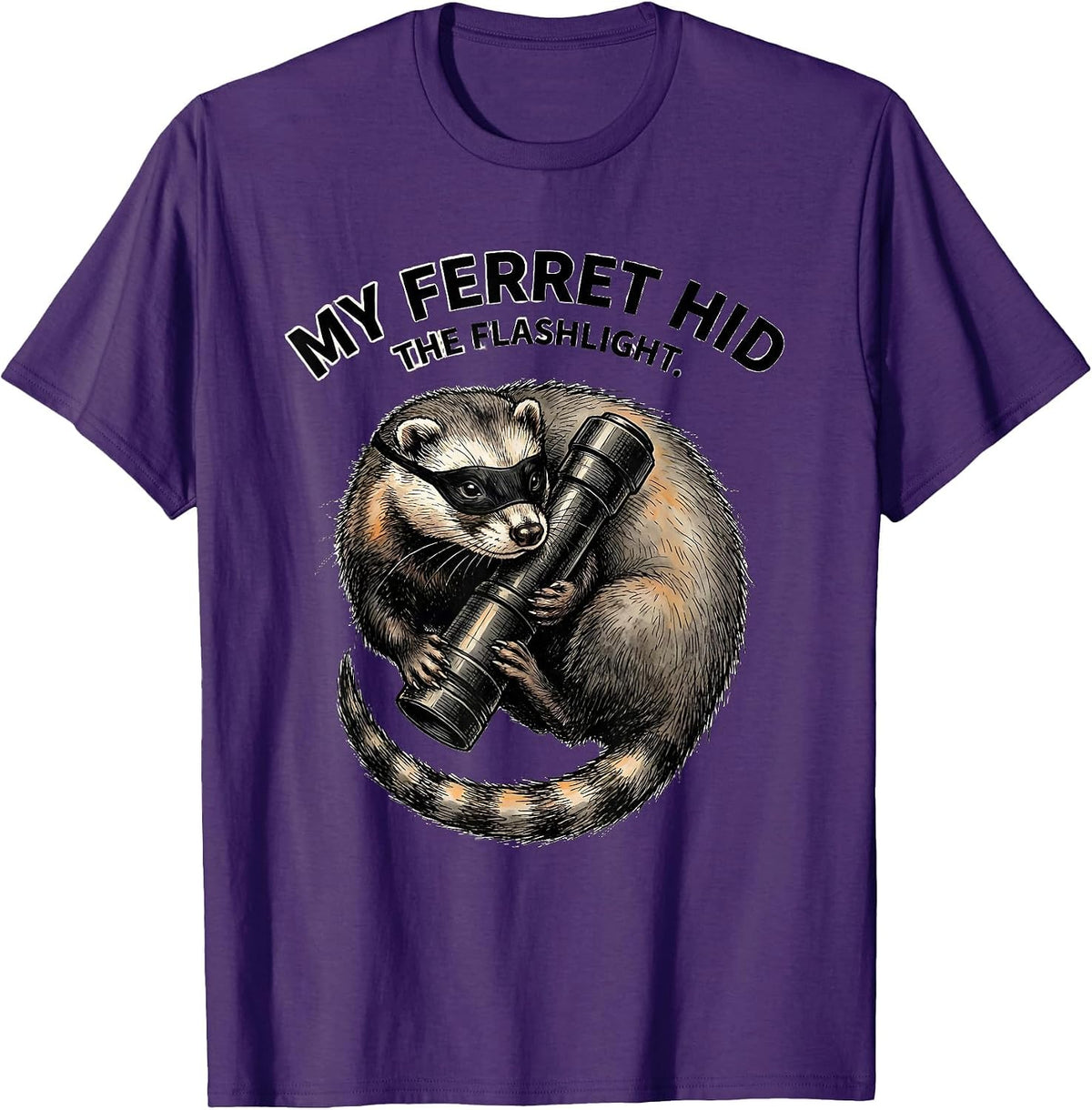 Men's My Ferret Hid The Flashlight Funny Ferret Lover Gift T-Shirt - Purple