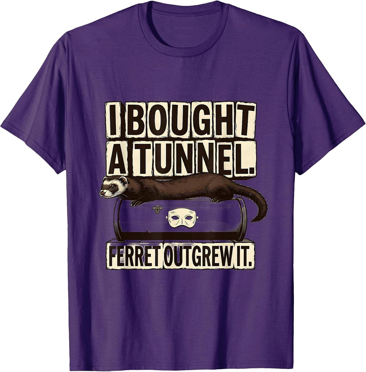 I Bought A Tunnel Ferret Outgrew It Funny Ferret Lover Gift T-Shirt - Purple