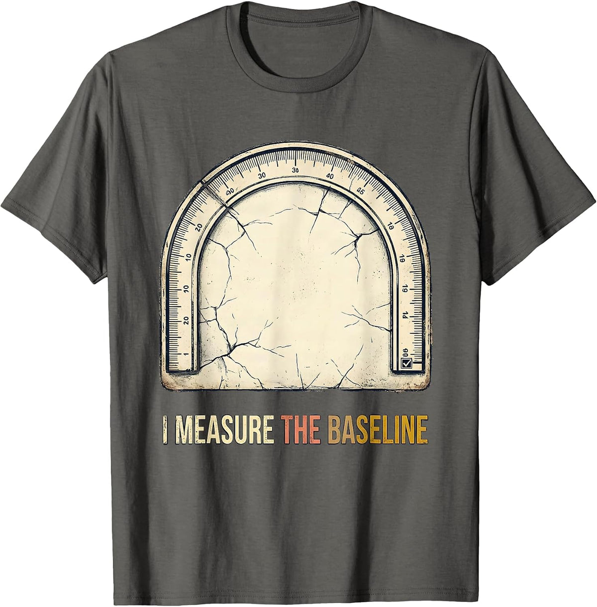 I Measure The Baseline Distressed Special Education Teacher T-Shirt - Asphalt Grey
