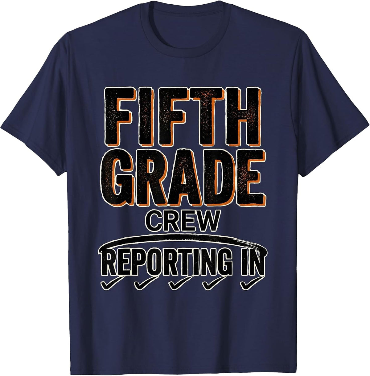 Fifth Grade Crew Reporting In Typography Back To School T-Shirt - Navy Blue
