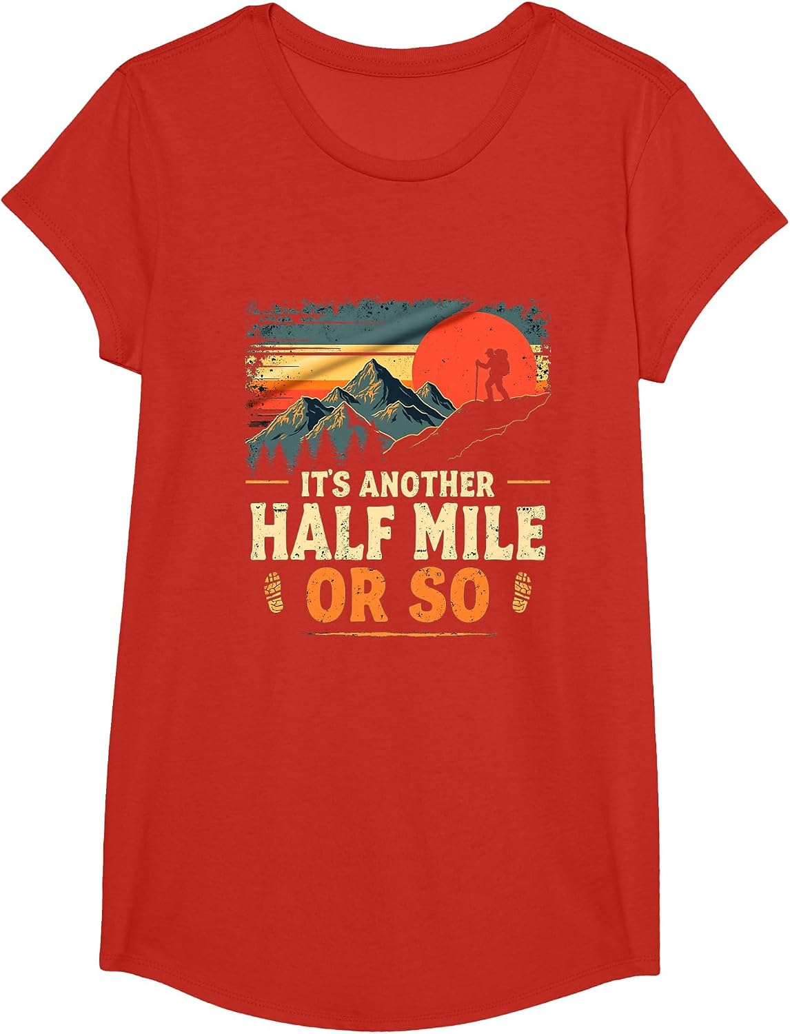 It's Another Half Mile Or So, Retro Vintage Hiking Adventure T-Shirt - Girls Red
