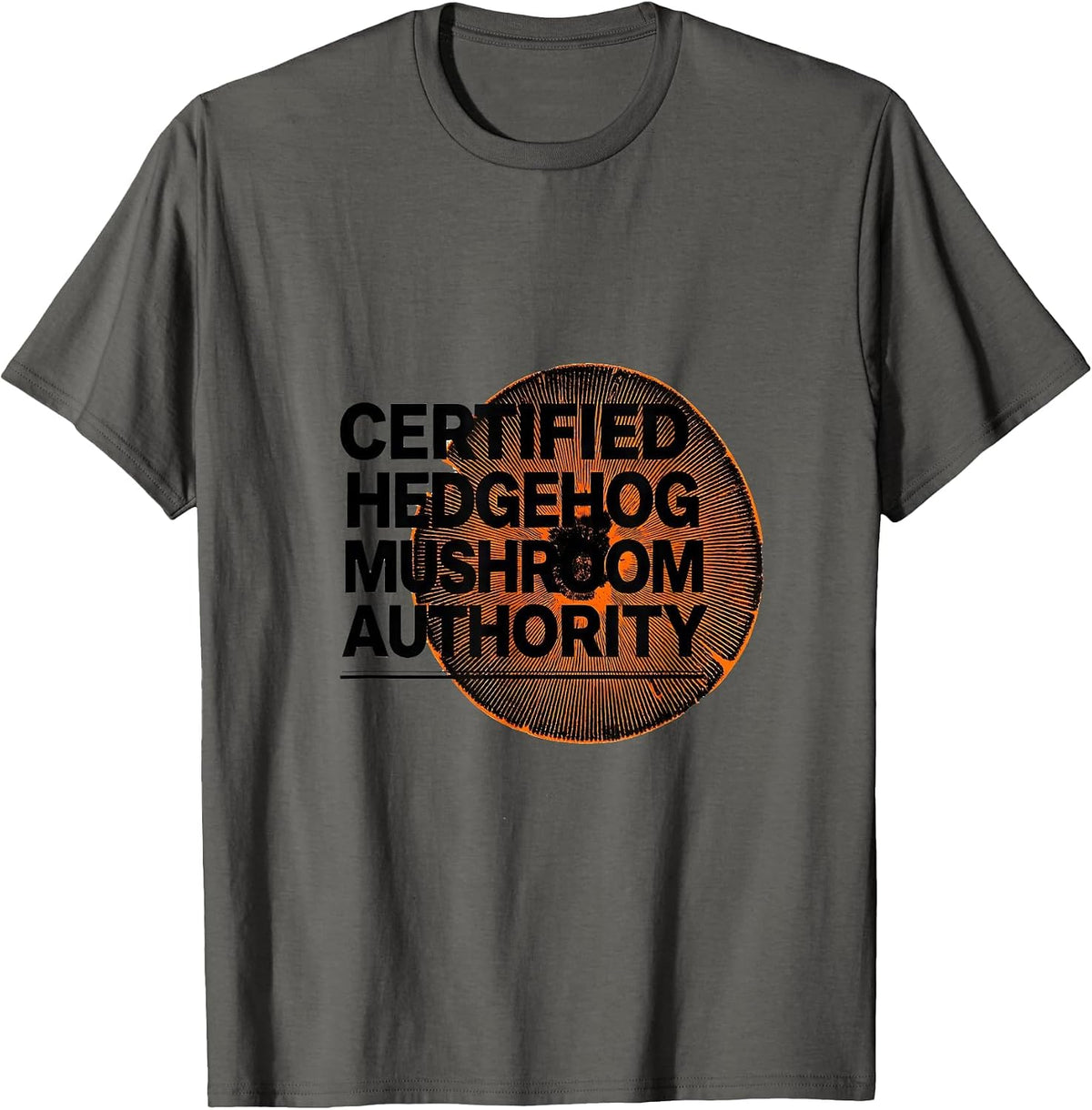 Certified Hedgehog Mushroom Authority Funny Forager Gift T-Shirt - Asphalt Grey