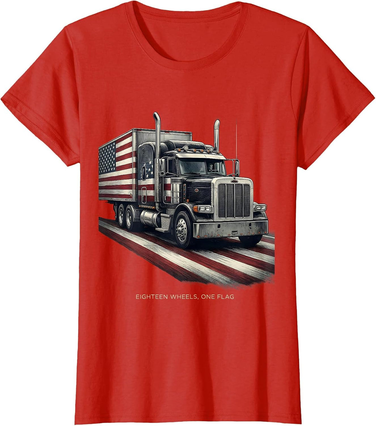 Eighteen Wheels, One Flag Patriotic Semi Truck Driver T-Shirt - Red