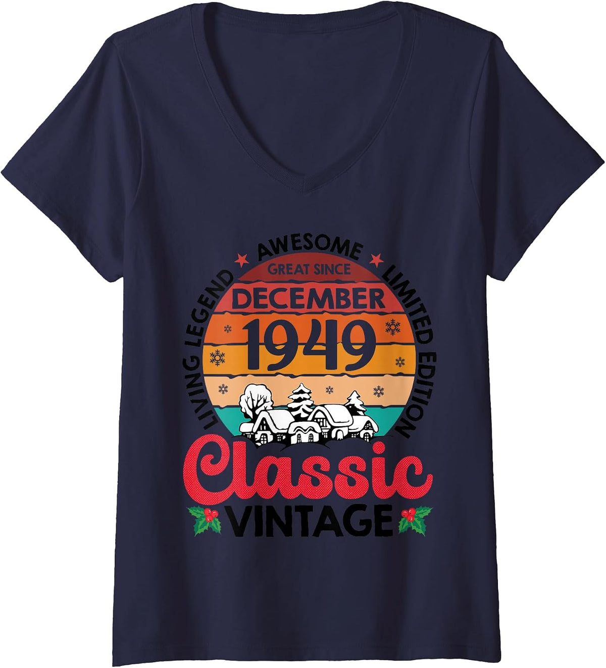 Women's Great Since December 1949 Classic Vintage Legend At 77 Years V-Neck T-Shirt - As Pictured