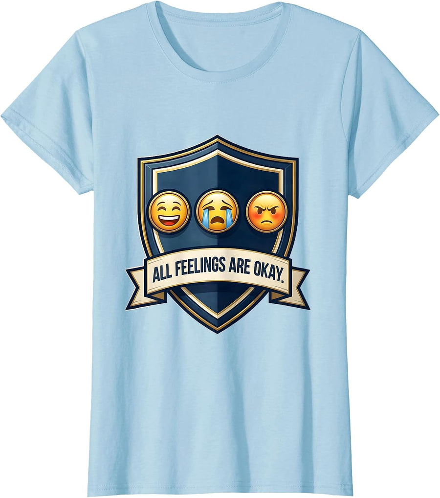 Women's All Feelings Are Okay Mental Health Counselor Therapist T-Shirt - Baby Blue