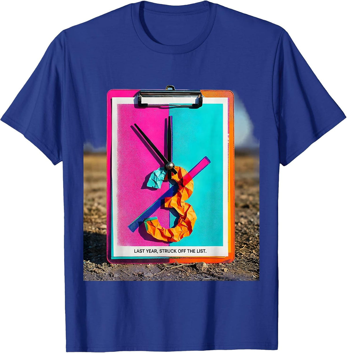 Last Year, Struck Off The List Whimsical New Year Eve Party T-Shirt - Royal Blue