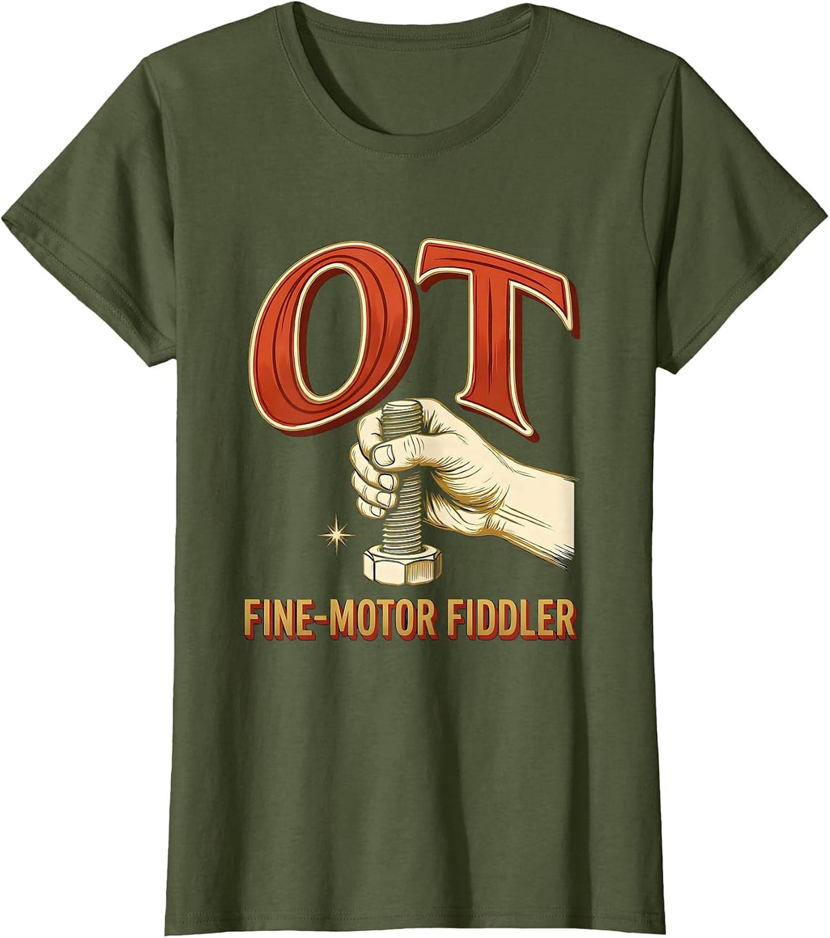 Women's OT Fine-Motor Fiddler Occupational Therapy OT Assistant T-Shirt - Olive Green