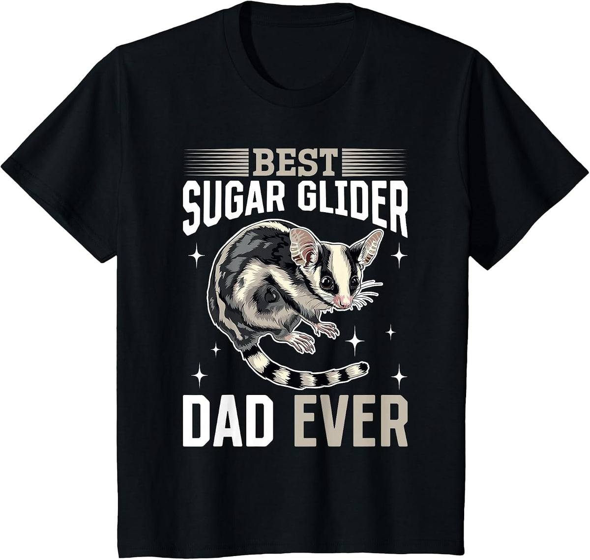 Funny Sugar Glider Animal Best Sugar Glider Dad Ever T-Shirt - Black