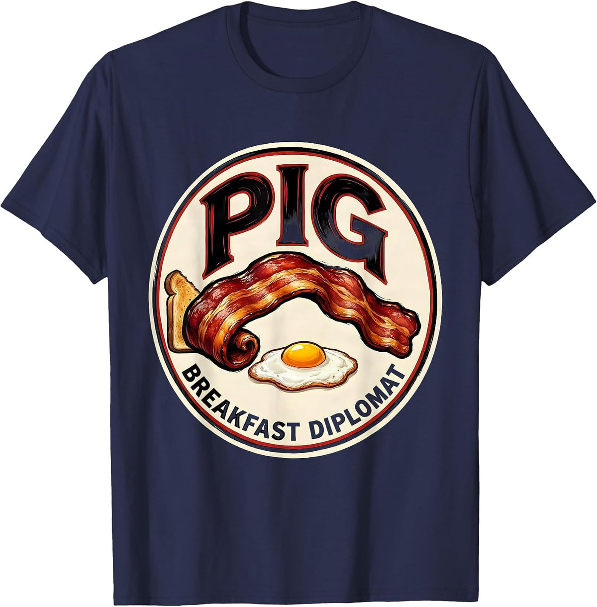 Pig: The Breakfast Diplomat Funny Bacon Lover Breakfast T-Shirt - Navy Blue