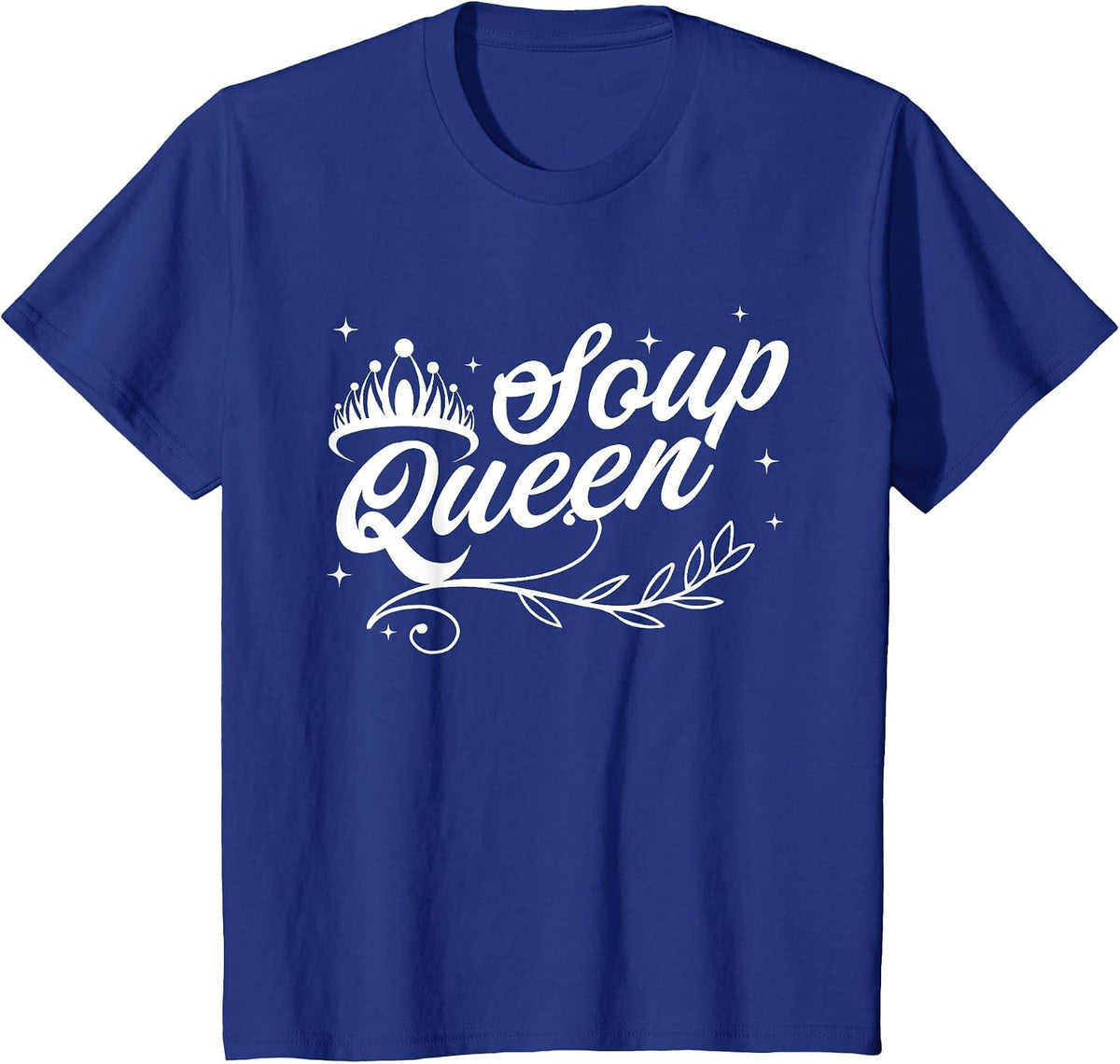 Soup Queen Funny and Cute Soup Kitchen Family Cooking T-Shirt - Royal Blue