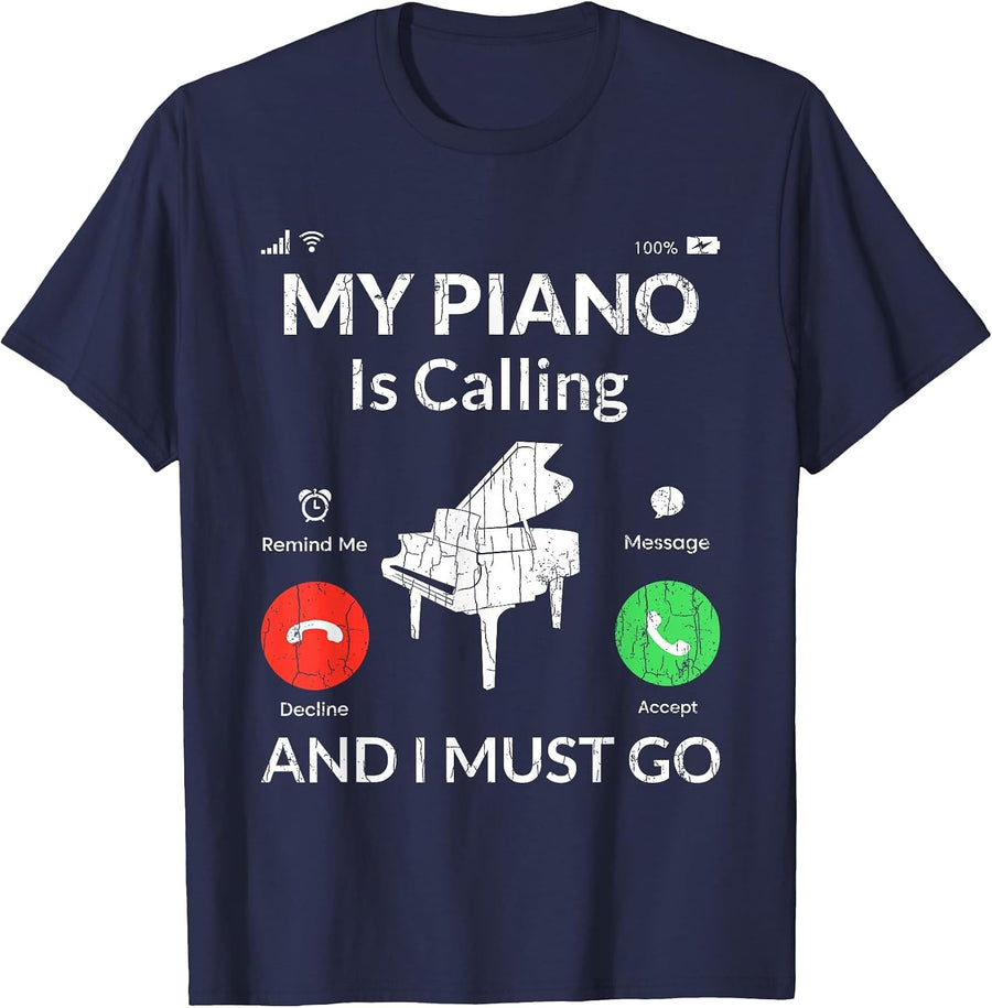 My Piano is Calling Funny Music Player Musician Graphic T-Shirt - Navy Blue