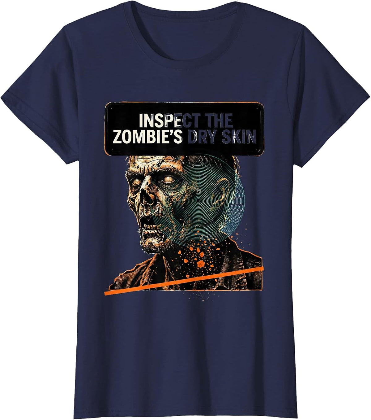 Women's Inspect The Zombie's Dry Skin Funny Dermatology Halloween T-Shirt - Navy Blue