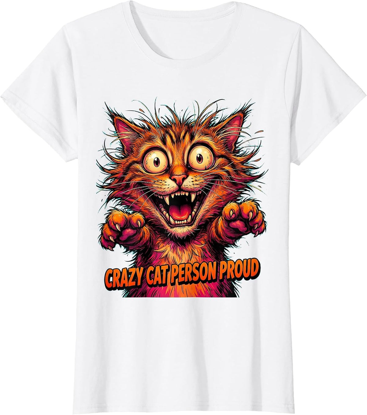 Crazy Cat Person Proud Feline Lover Design T-Shirt - White