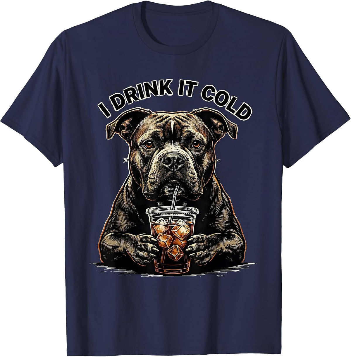 I Drink It Cold Funny Pitbull Drinking Iced Coffee Humor T-Shirt - Navy Blue