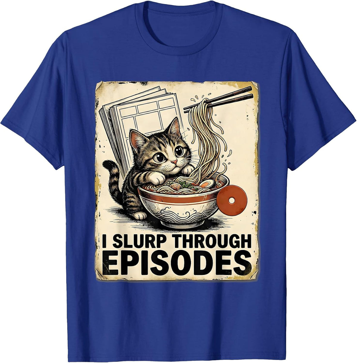 Men's I Slurp Through Episodes Distressed Kawaii Anime Cat Ramen T-Shirt - Royal Blue