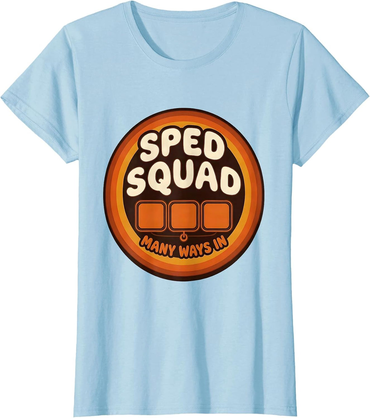 Women's SPED Squad Many Ways In Retro Special Education Teacher T-Shirt - Baby Blue