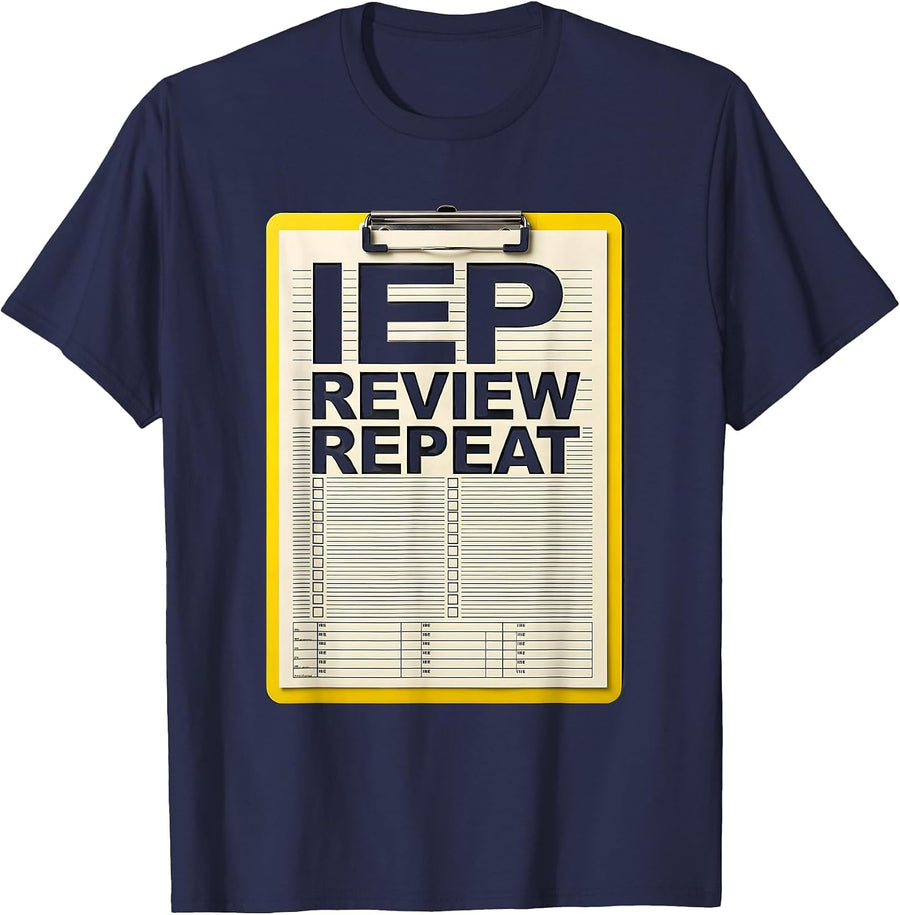 IEP Review Repeat Funny Special Education Teacher SPED Humor T-Shirt - Navy Blue