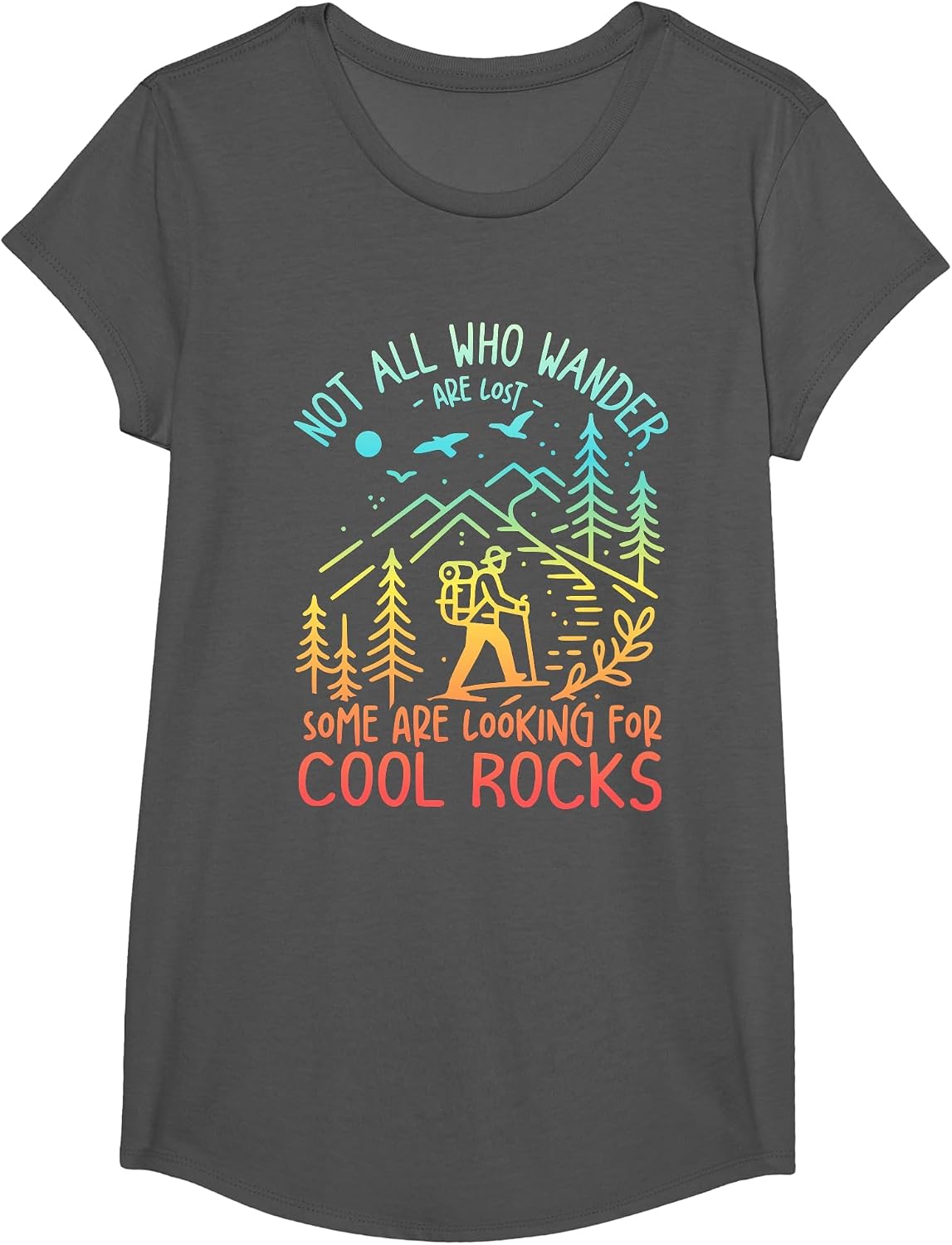 Not All Who Wander are Lost Some are Looking for Cool Rocks T-Shirt Tee for Geologists - Girls Asphalt Grey