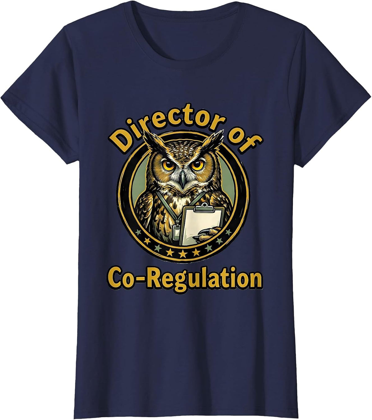 Women's Director of Co-Regulation Funny Mental Health Counselor T-Shirt - Navy Blue