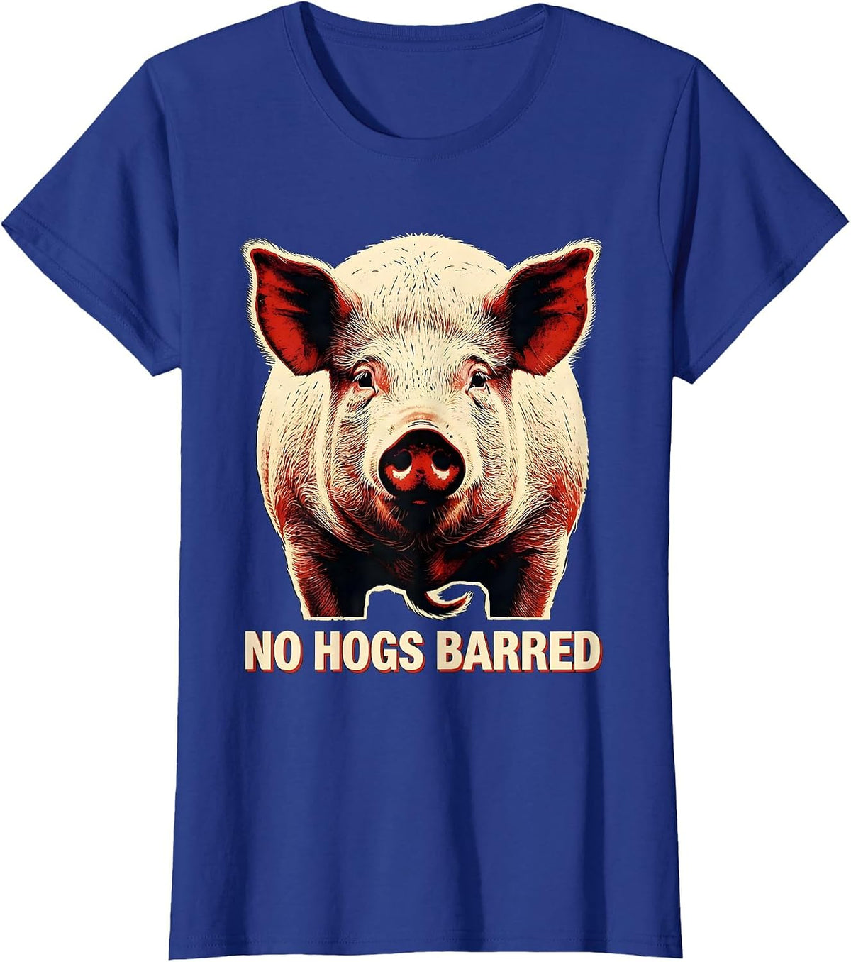 Women's No Hogs Barred Funny Pig Farm Animal Lover Novelty T-Shirt - Royal Blue