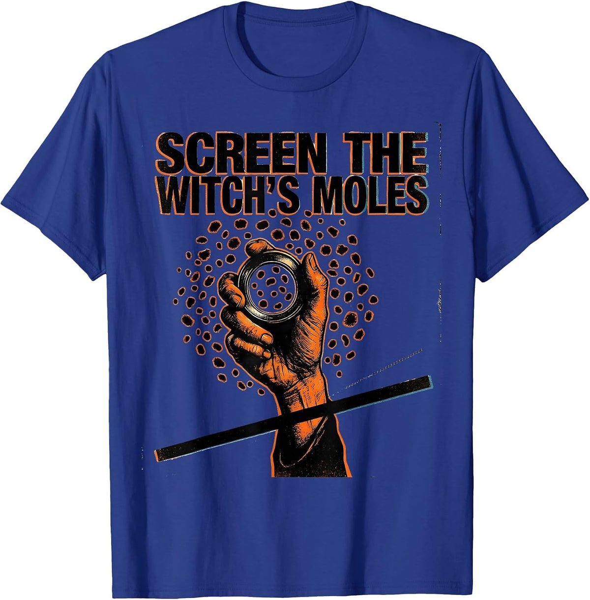 Screen The Witch's Moles Funny Dermatology Esthetician T-Shirt - Royal Blue