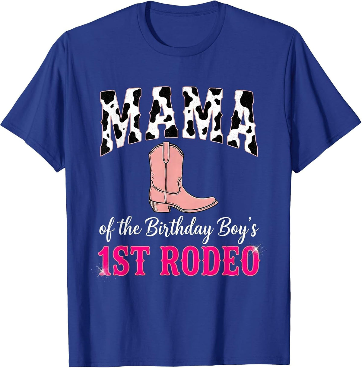 Mama Of The Birthday Boy's 1st Rodeo Whimsical Cowgirl T-Shirt - Royal Blue