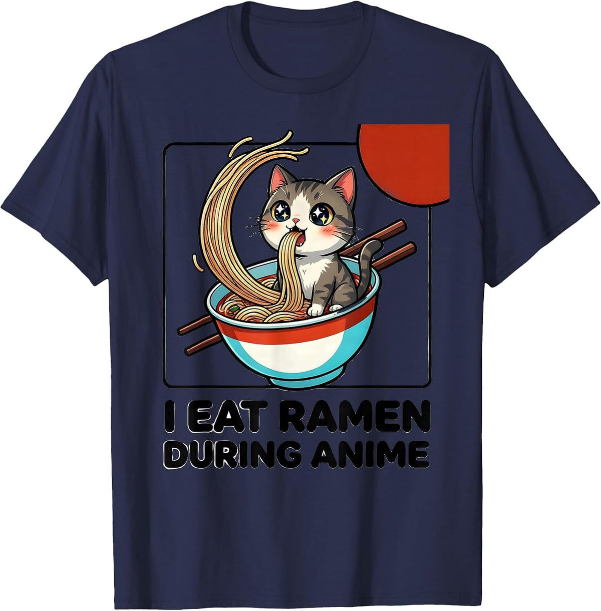 I Eat Ramen During Anime Funny Kawaii Cat Anime Gift T-Shirt - Navy Blue