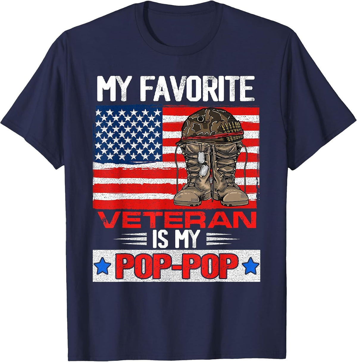 My Favorite Veteran is My Pop-pop Army Military Veterans Day T-Shirt - Navy Blue