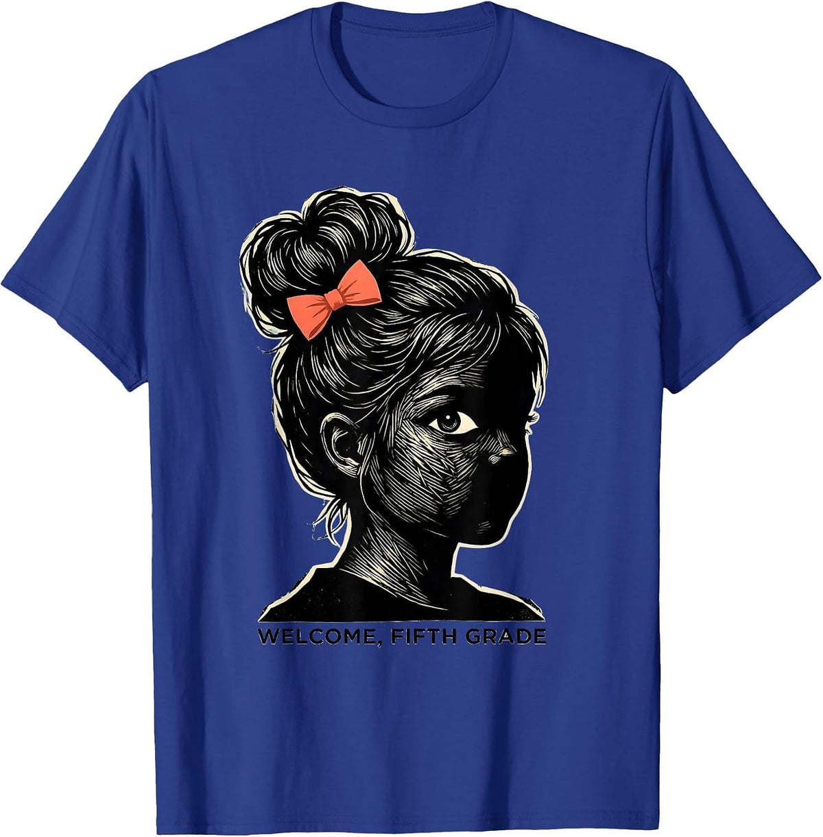 Welcome, Fifth Grade Cute Messy Bun First Day School Girl T-Shirt - Royal Blue