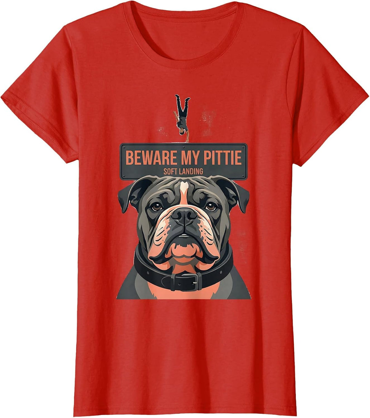 Beware My Pittie Soft Landing Funny Pit Bull Owner Dog Mom T-Shirt - Red