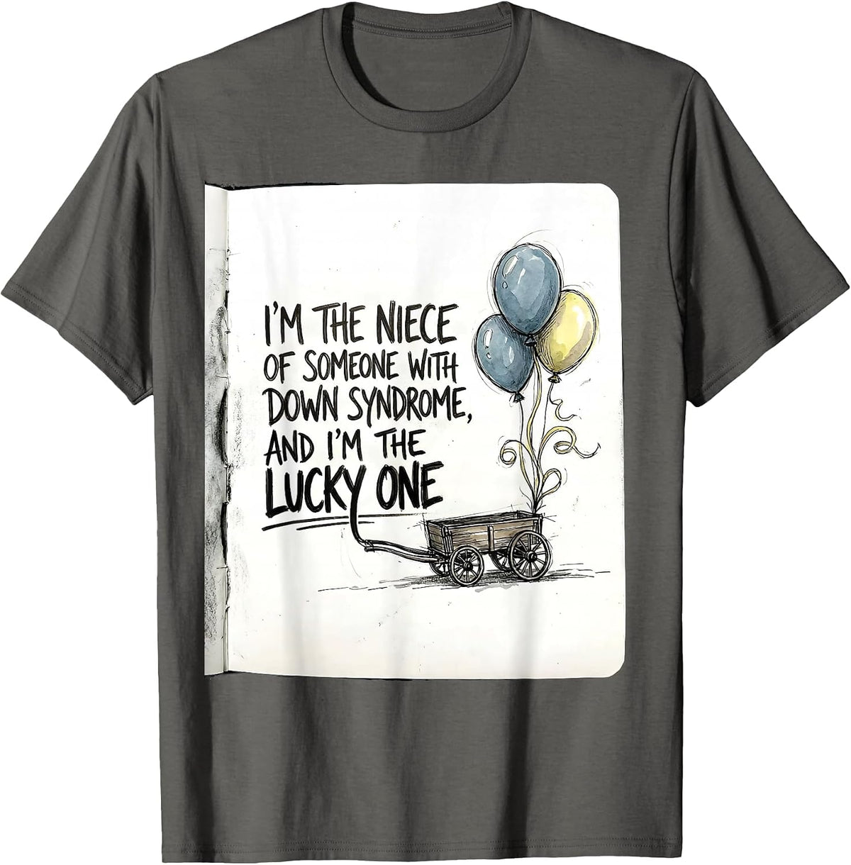 Men's I'm The Niece Lucky One Down Syndrome Awareness Support T-Shirt - Asphalt Grey
