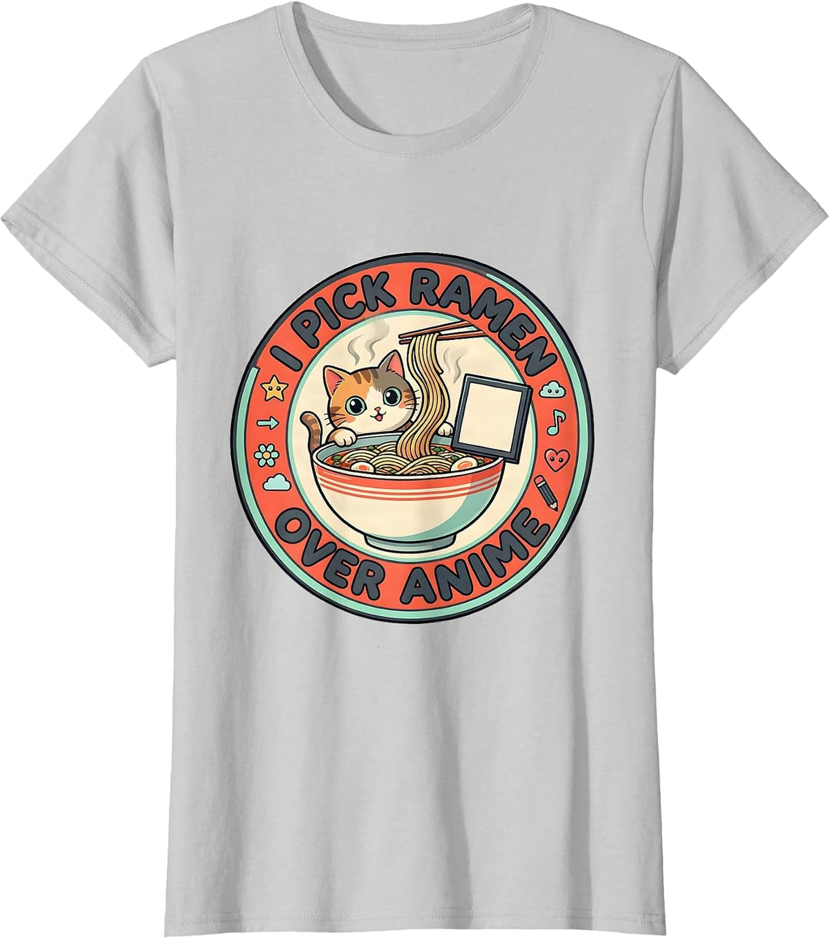 I Pick Ramen Over Anime Funny Kawaii Cat Anime Gift T-Shirt - Silver Grey