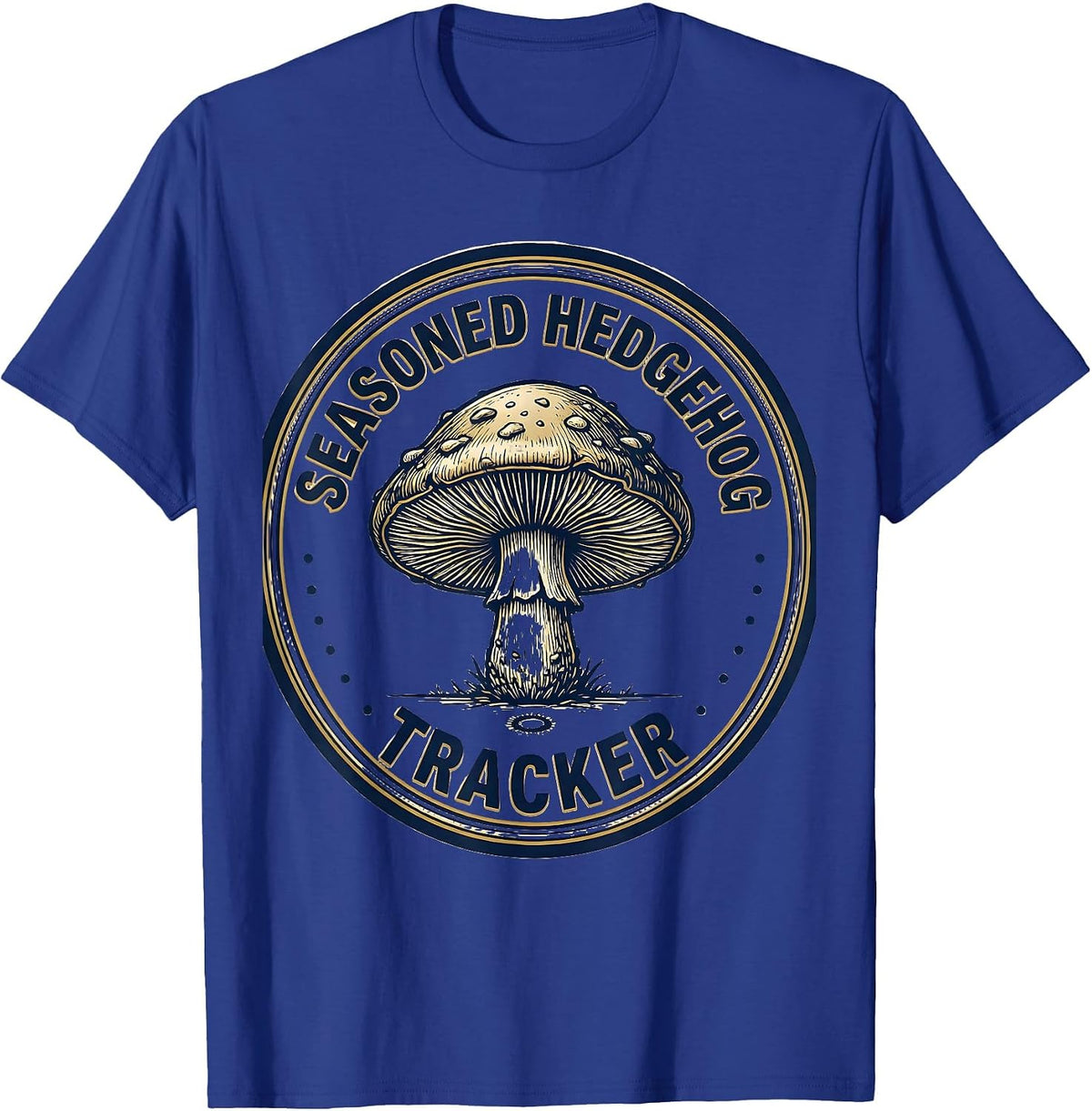 Seasoned Hedgehog Tracker Funny Mushroom Foraging Mycology T-Shirt - Royal Blue