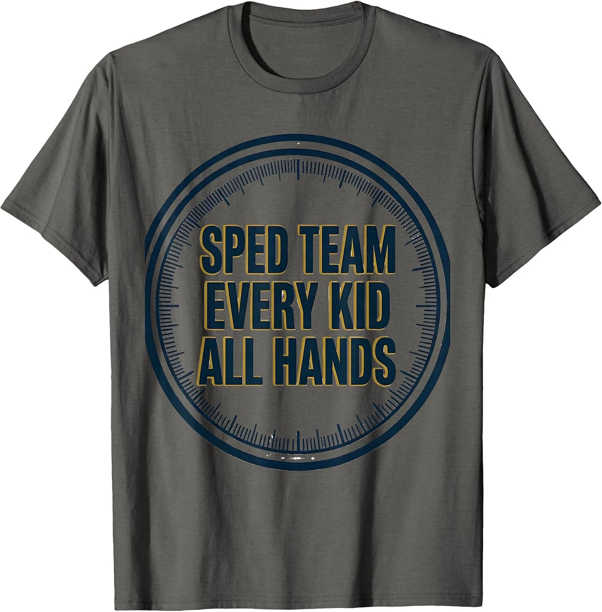 SPED Team Every Kid All Hands Special Education Teacher T-Shirt - Asphalt Grey