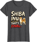 Women's Shiba Inu That's Final Funny Dog Lover Gift Women Girls T-Shirt - Dark Heather Grey