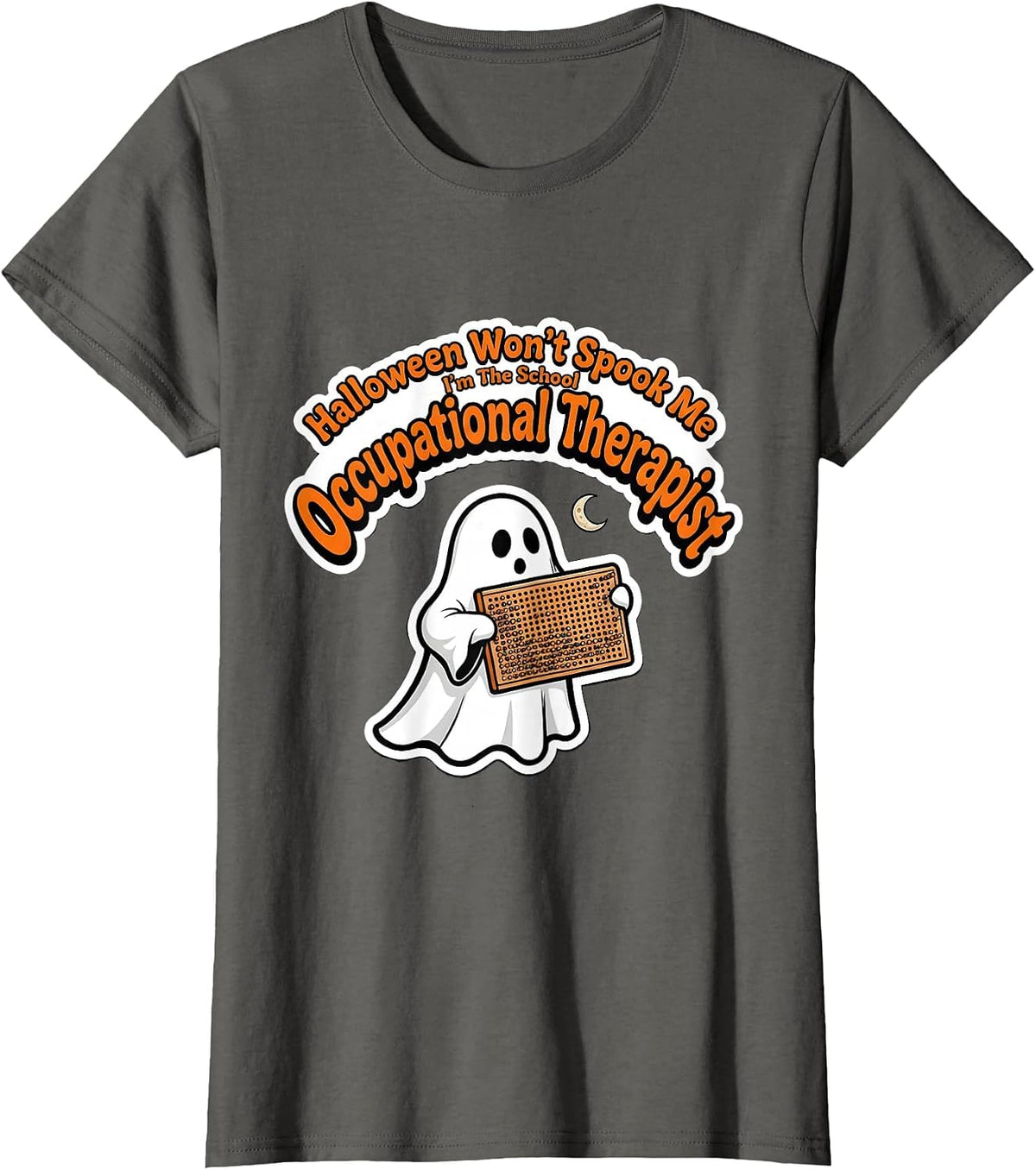 Women's Halloween Won't Spook Me School Occupational Therapist T-Shirt - Asphalt Grey