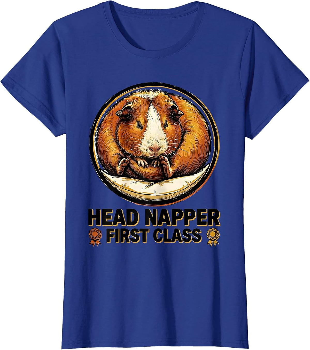 Women's Head Napper, First Class Funny Guinea Pig Official T-Shirt - Royal Blue