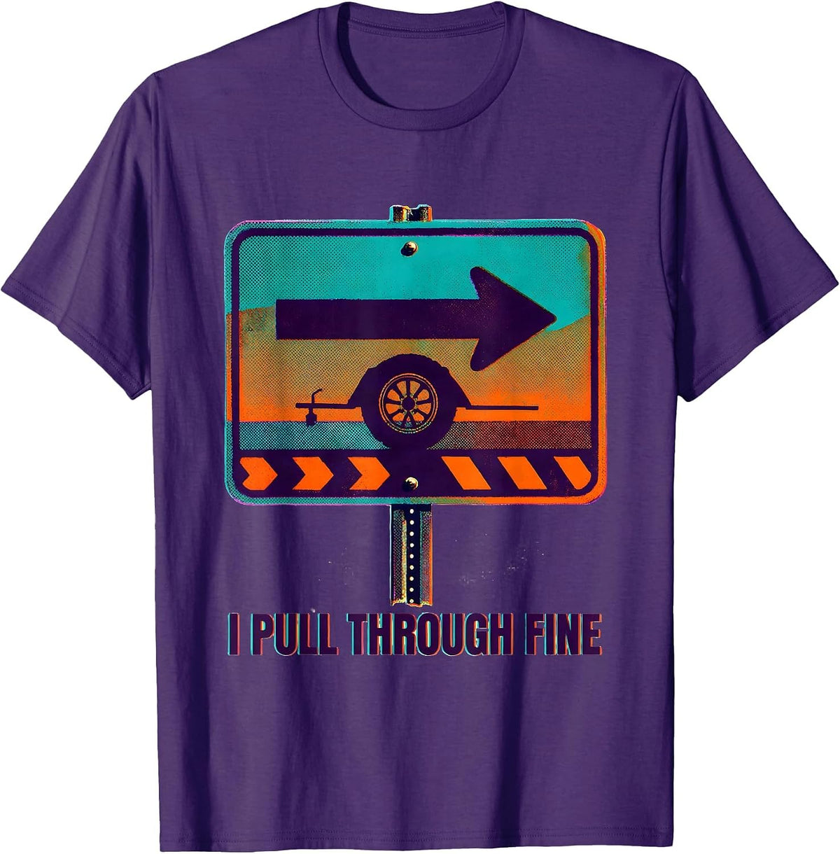I Pull Through Fine Funny Camping RV Hiker Group Gift T-Shirt - Purple