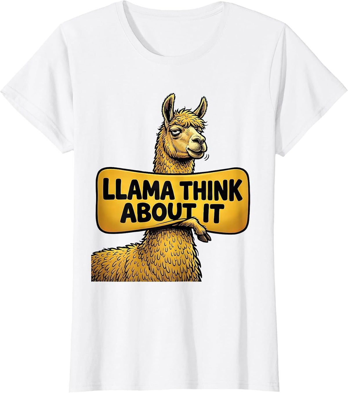 Women's Llama Think About It Funny Alpaca Animal Lover Humor T-Shirt - White