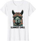 Women's Llamost Chill Funny Llama Alpaca Novelty Humor T-Shirt - White